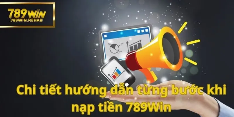 Hướng dẫn chi tiết nạp tiền dành cho người mới chơi