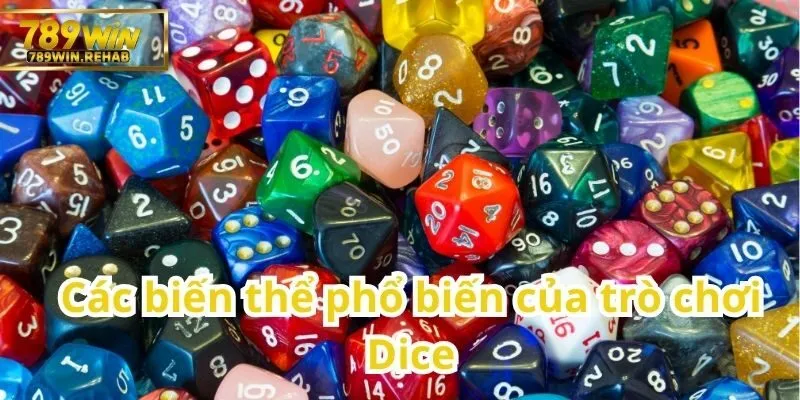 Những phiên bản Dice được ưa chuộng hiện nay