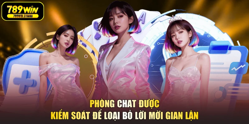 Phòng chat được kiểm soát để loại bỏ lời mời gian lận