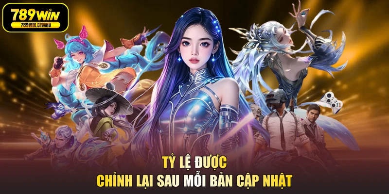 Tỷ lệ được chỉnh lại sau mỗi bản cập nhật